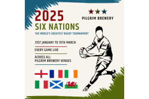 EVERY 6 Nations Match Will Be Shown LIVE Across ALL Pilgrim Venues 