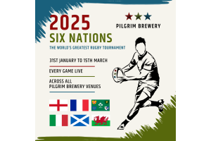 EVERY 6 Nations Match Will Be Shown LIVE Across ALL Pilgrim Venues 