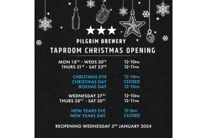 Christmas and New Year Opening at Pilgrim Brewery